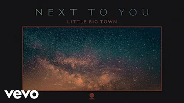 Little Big Town - Next To You (Official Audio)
