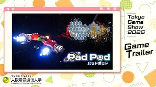 東京ゲームショウ2026 大阪電気通信大学 「PadPod」