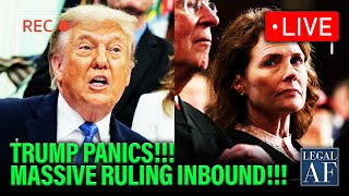 LIVE: Trump PANICS ahead of MASSIVE Ruling at SCOTUS | Legal AF