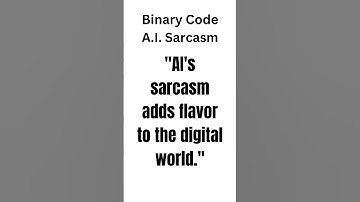 Binary Code A.I. Sarcasm