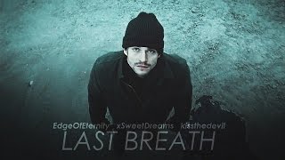 Multifandom | Last Breath [3]