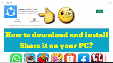 How To Download And Install Shareit On PC