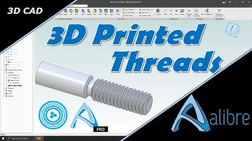 Threads for 3D Printing in Alibre Atom3D and Design Professional