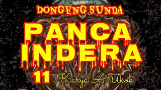DONGENG SUNDA PANCA INDERA part--11
