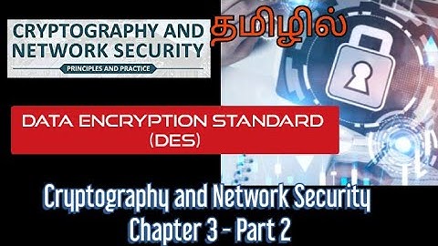 Cryptography and Network Security | Unit 2 | Part 2 |  Data Encryption Standard