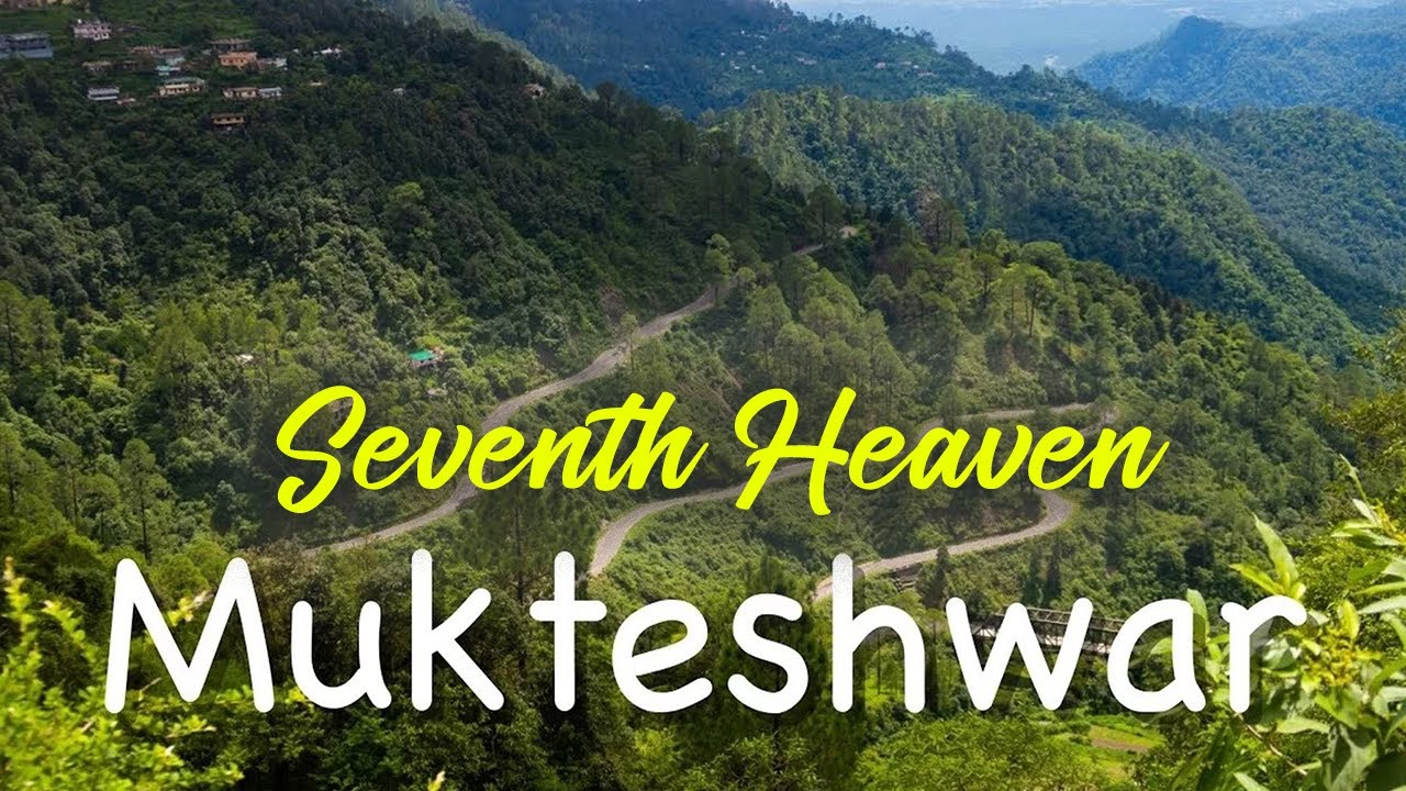 Mukteshwar: The Himalayan Gem You Didn't Know Existed