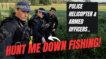 A HELICOPTER AND THREE ARMED OFFICERS HUNT ME DOWN WHILE FISHING!