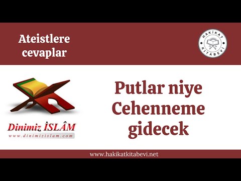 Putlar niye Cehenneme