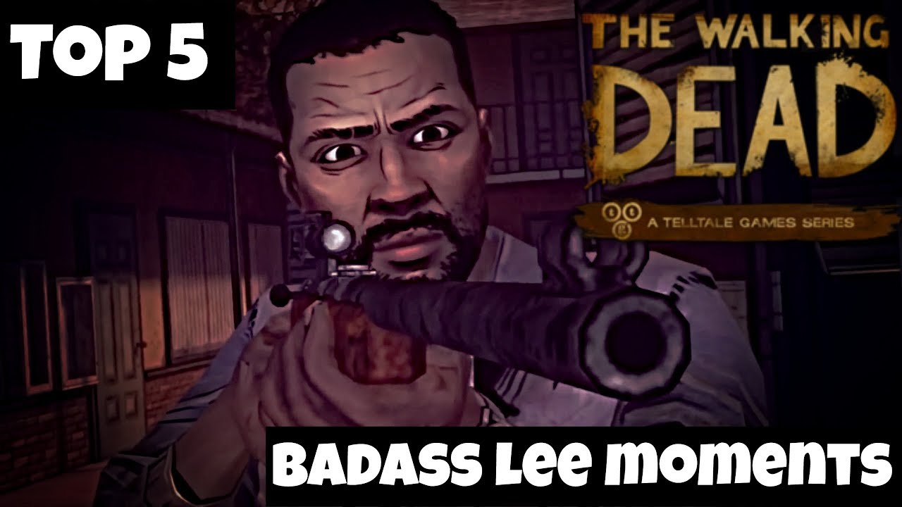 (Top 5) Lee Everett "Badass" Moments - The Walking Dead