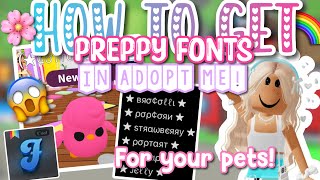 TUT ON HOW TO GET PREPPY FONTS FOR YOUR ADOPT ME PETS 🤩 || Tayforever! ||