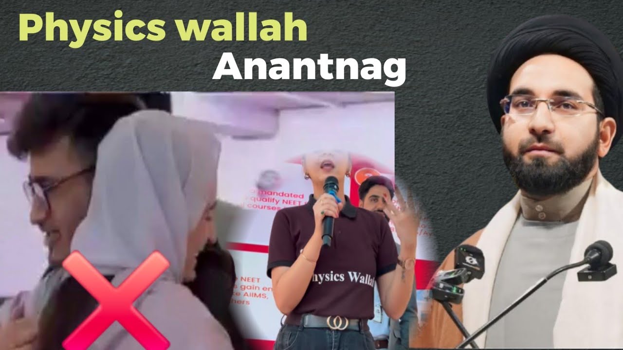 Physics wallah || Anantnag || Aga Syed Mohsin Razvi - YouTube