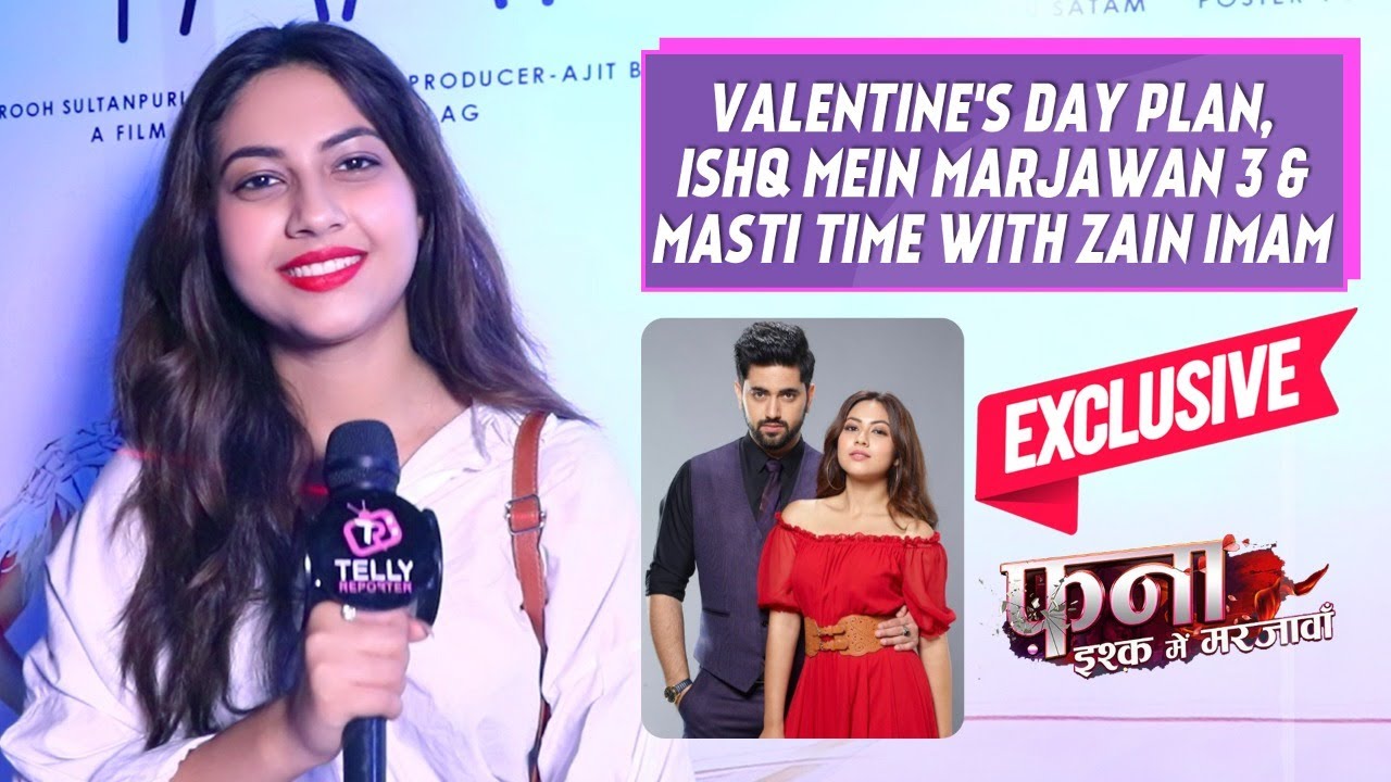 Reem Shaikh Interview- Valentine's Day Plan, On Her Show Fanaa Ishq Mein Marjawan & Zain Imam