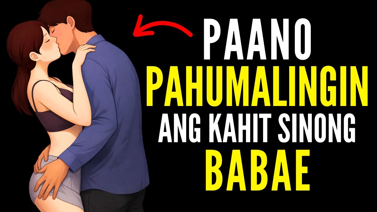 AYUSIN MO ang 7 KATANGIAN na ITO at MAGIGING ADIK sila sa’YO