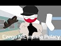 Czego NIE mówią Polacy • Countryhumans