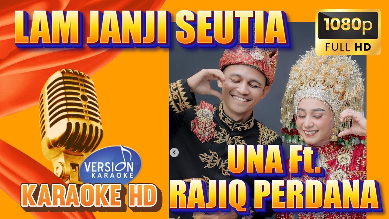 Lam Janji Seutia KARAOKE Una Ft Rajiq Perdana 