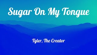 Sugar On My Tongue With Backing Vocals| Tyler,The Creator| Karaoke