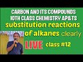 10th Class Carbon and Its Compounds| substitution reactions | catalyst | oil and fat differences |