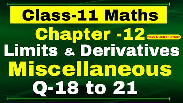 Q-18,19,20,21 Miscellaneous Chapter12 (Limits and Derivatives) Class 11 Math