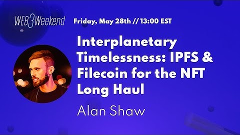 Interplanetary Timelessness: IPFS & Filecoin for the NFT Long Haul
