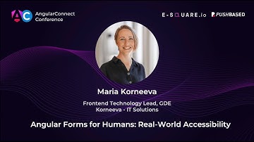Angular Forms for Humans: Real-World Accessibility | Maria Korneeva | AC2025