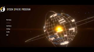 Trying out Dyson Sphere Program first time play