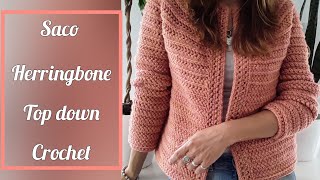 Saco top-down crochet/cardigan/chaqueta/punto Herringbone/Espiga/Espina d pez/#topdowncrochet,#saco