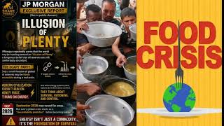 Massive Global Food Crises JPMorgan Warns That Next Big Event Won t be Short-Lived Be Ready