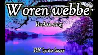 Woren Webbe-Broken song(Lyrics)🎶|English Sad Song🎶