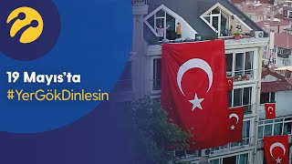 19 Mayıs’ta #YerGökDinlesin Resimi