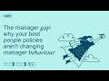 The manager gap: why your best people policies aren't changing manager behaviour