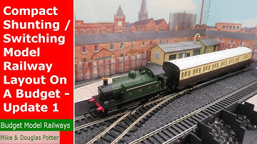 Compact Shunting / Switching Model Railway Layout On A Budget - Update 1