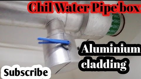 how to aluminium cladding fitting chil water pipe and box