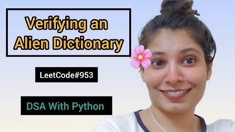 Verifying an Alien Dictionary | LeetCode #953 | Python Solution Explained Step-by-Step
