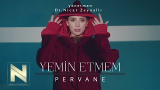 Pərvanə — Yemin Etmem