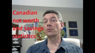 Canadian net worth and savings statistics