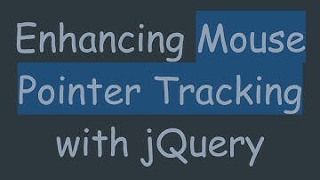 Enhancing Mouse Pointer Tracking with jQuery