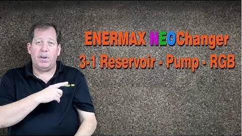 NEOchanger by Enermax (The best RGB Reservoir and Pump)