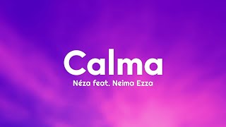 Néza - Calma (Testo/Lyrics) feat. Neima Ezza Resimi