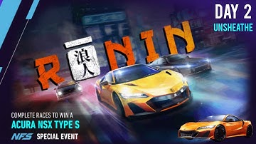 Acura NSX Type S ( Ronin ) Day 2 | Unsheathe | Need For Speed: No Limits