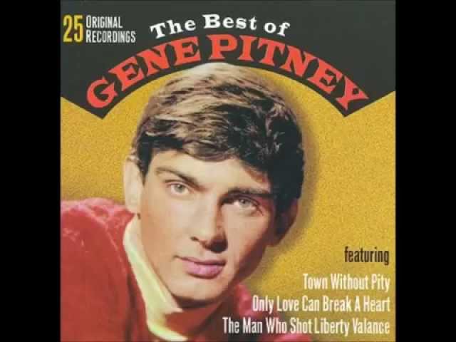 GENE PITNEY - TOWN WITHOUT PITY