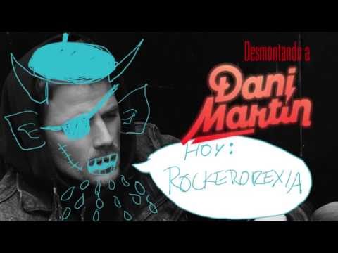 Raúl Cimas, Desmontando a Dani Martin  - 'Rockerorexia'