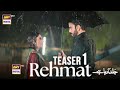 Rehmat | Teaser 01 | Junaid Khan | Hina Tariq | ARY Digital | Glamorous Stars 