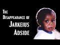 Armed Robbery &amp; Kidnapping or Elaborate Cover Up? The Disappearance of Jarkeius Adside