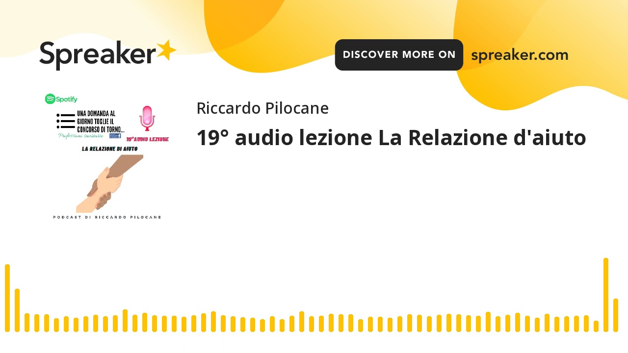 19° audio lezione La Relazione d'aiuto