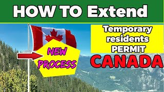 How to Extend Temporary residents permit in Canada for long stay. For immigrants|workers|Students.