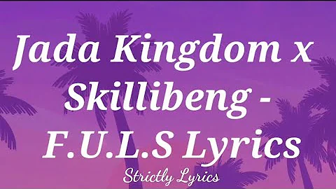 Jada Kingdom x Skillibeng - F.U.L.S Lyrics | The Twinkle Playlist