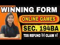 New Income Tax Rule for Refund of Online Game Income for FY 2024-25| Sec. 115BBJ Explained