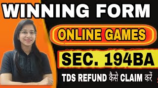 New Income Tax Rule for Refund of Online Game Income for FY 2024-25| Sec. 115BBJ Explained