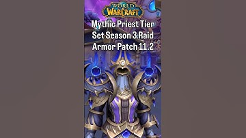 Mythic Priest Tier Set | Season 3 Raid Armor | WoW Patch 11.2 | The War Within #worldofwarcraft