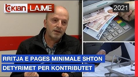 Rrritja e pages minimale shton detyrimet per kontributet |Lajme - News